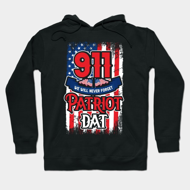 Patriot Day We Will Never Forget 9/11 Hoodie by busines_night